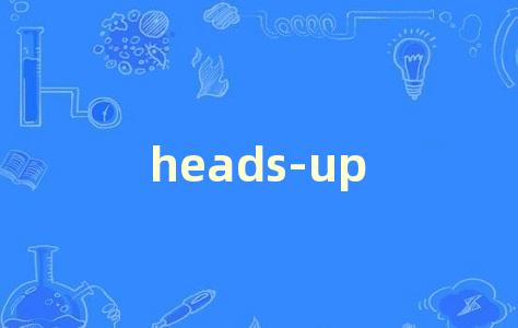 heads-up